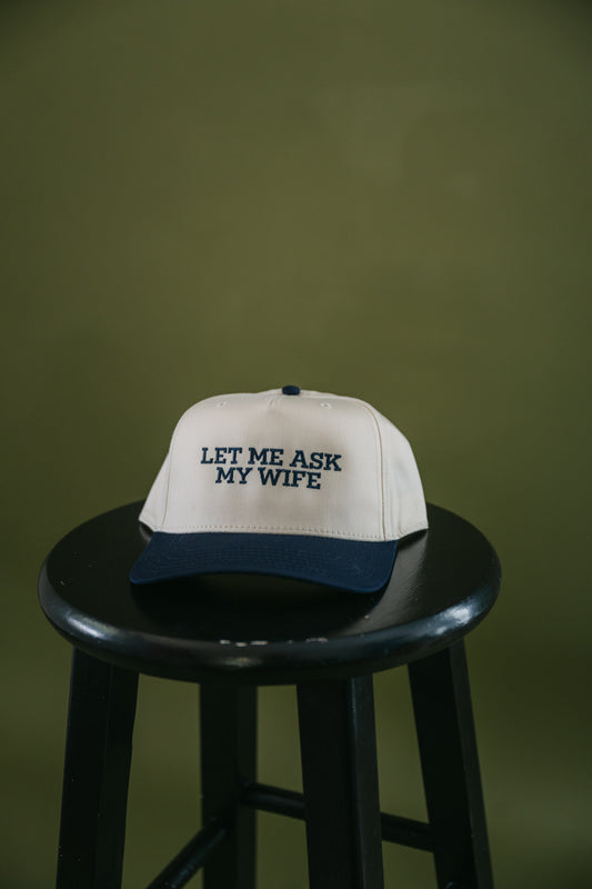 Let Me Ask My Wife Hat