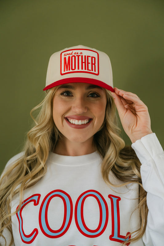 Tired as a Mother Hat