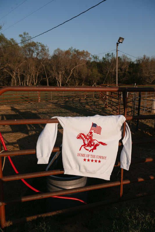 Home of the Cowboy Sweatshirt