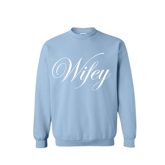 Wifey Sweatshirt (CUSTOMIZABLE)