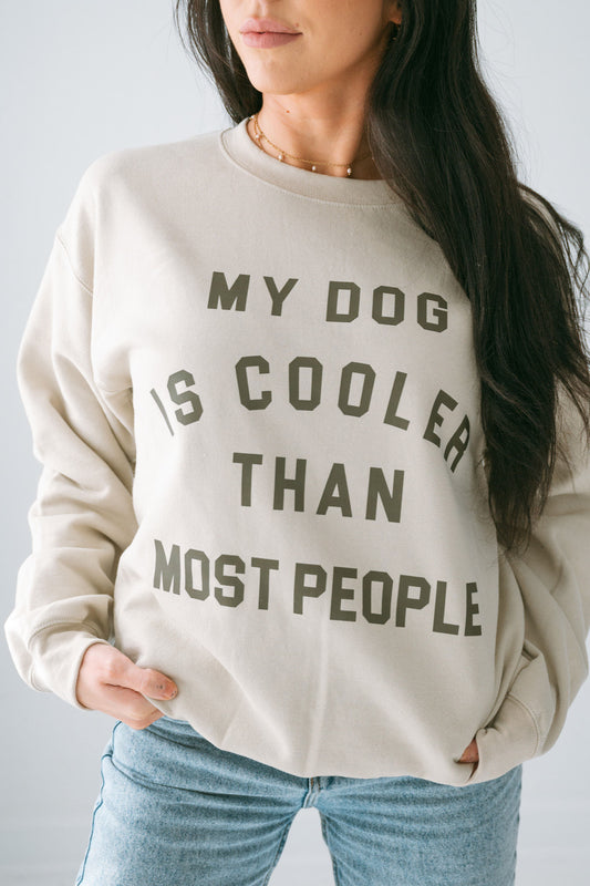 My Dog is Cool Sweatshirt