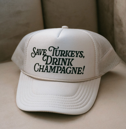 Save Turkeys Drink Champagne Hat